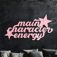 Main Character Energy Metal Wall Art – Bold Motivational Quote Sign - KAFGP098