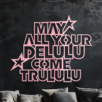 May All Your Delulu Come Trululu Metal Wall Art – Whimsical Modern Decor - KAFGP100