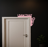 I Saw That Jesus Door Corner Metal Wall Art – Religious Home Decor - KAFGP127
