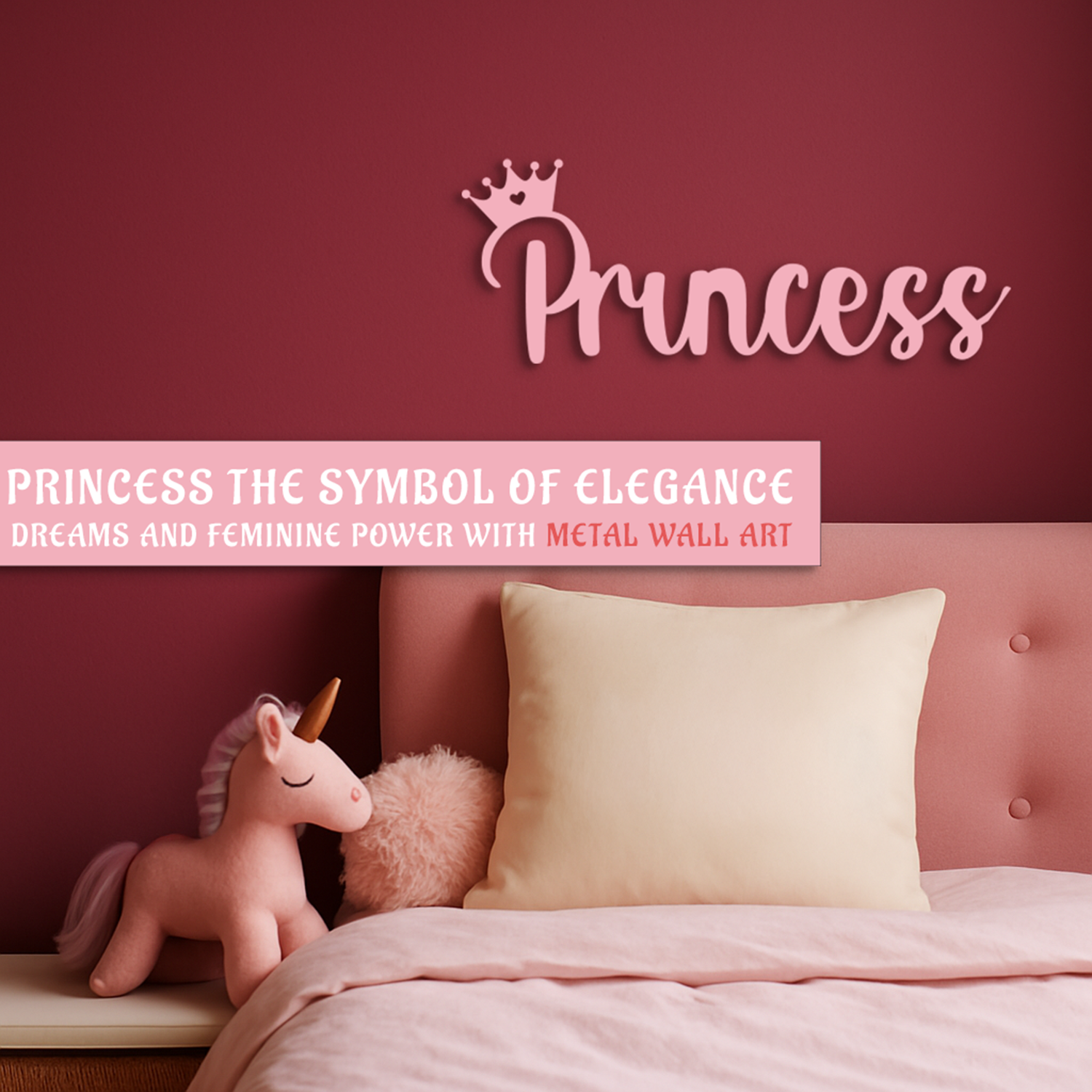 PRINCESS: THE SYMBOL OF ELEGANCE, DREAMS AND FEMININE POWER WITH METAL WALL ART