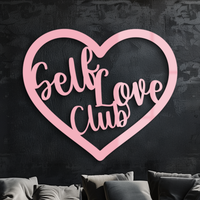 Self Love Club Heart Metal Wall Art – Inspirational Modern Home Decor - KAFGP104